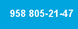 958 805-21-47